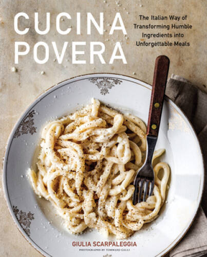 Cucina povera the italian way - the,